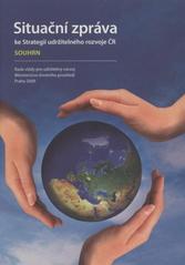 Situační zpráva ke Strategii udržitelného rozvoje ČR (2009)